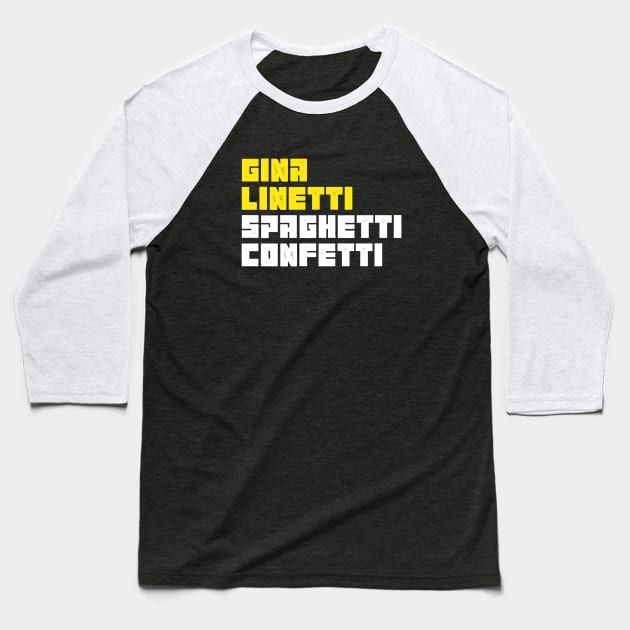 Gina Linetti Spaghetti Confetti Baseball T-Shirt by Printnation